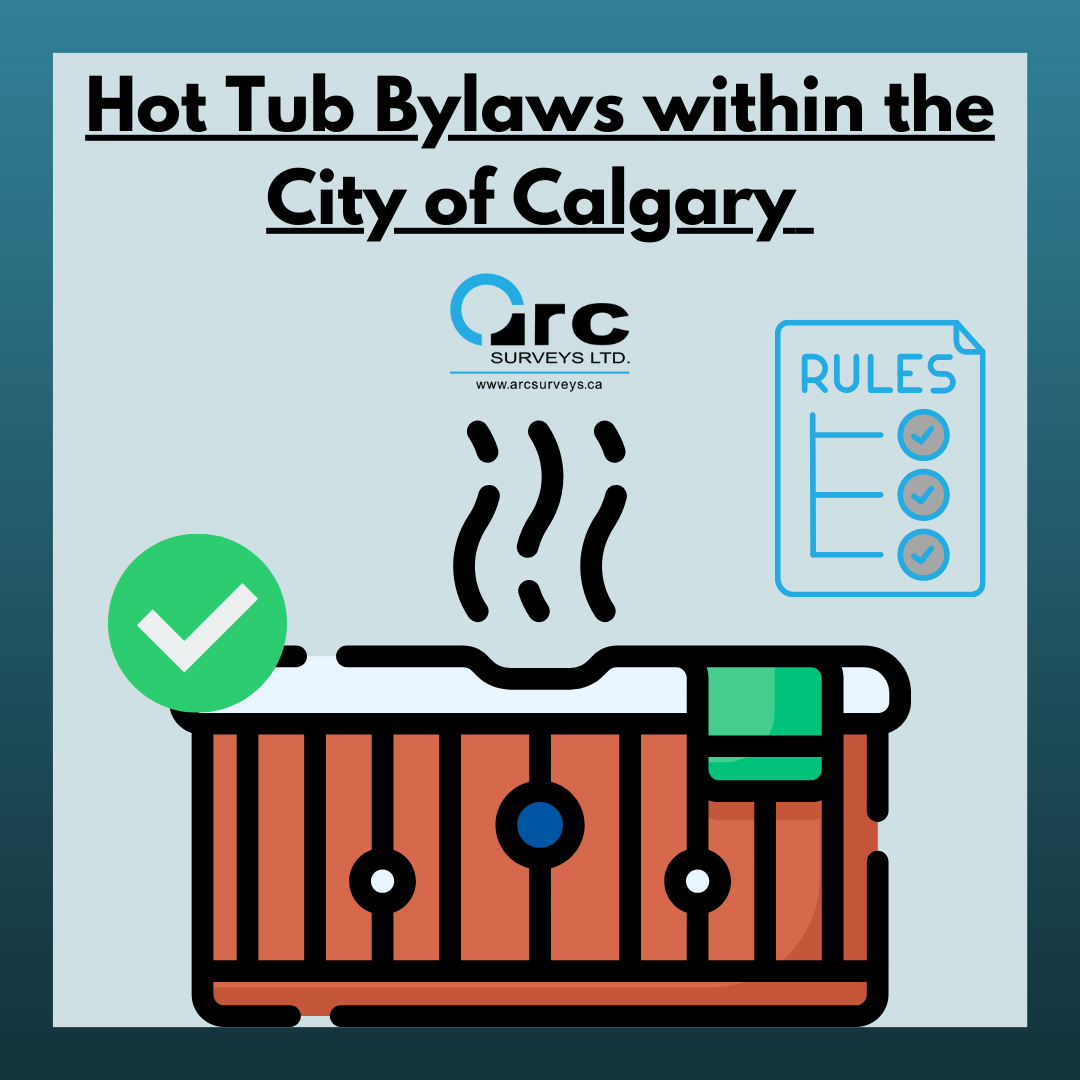 Hot tubs, bylaws, Calgary, surveying, land surveying, RPR